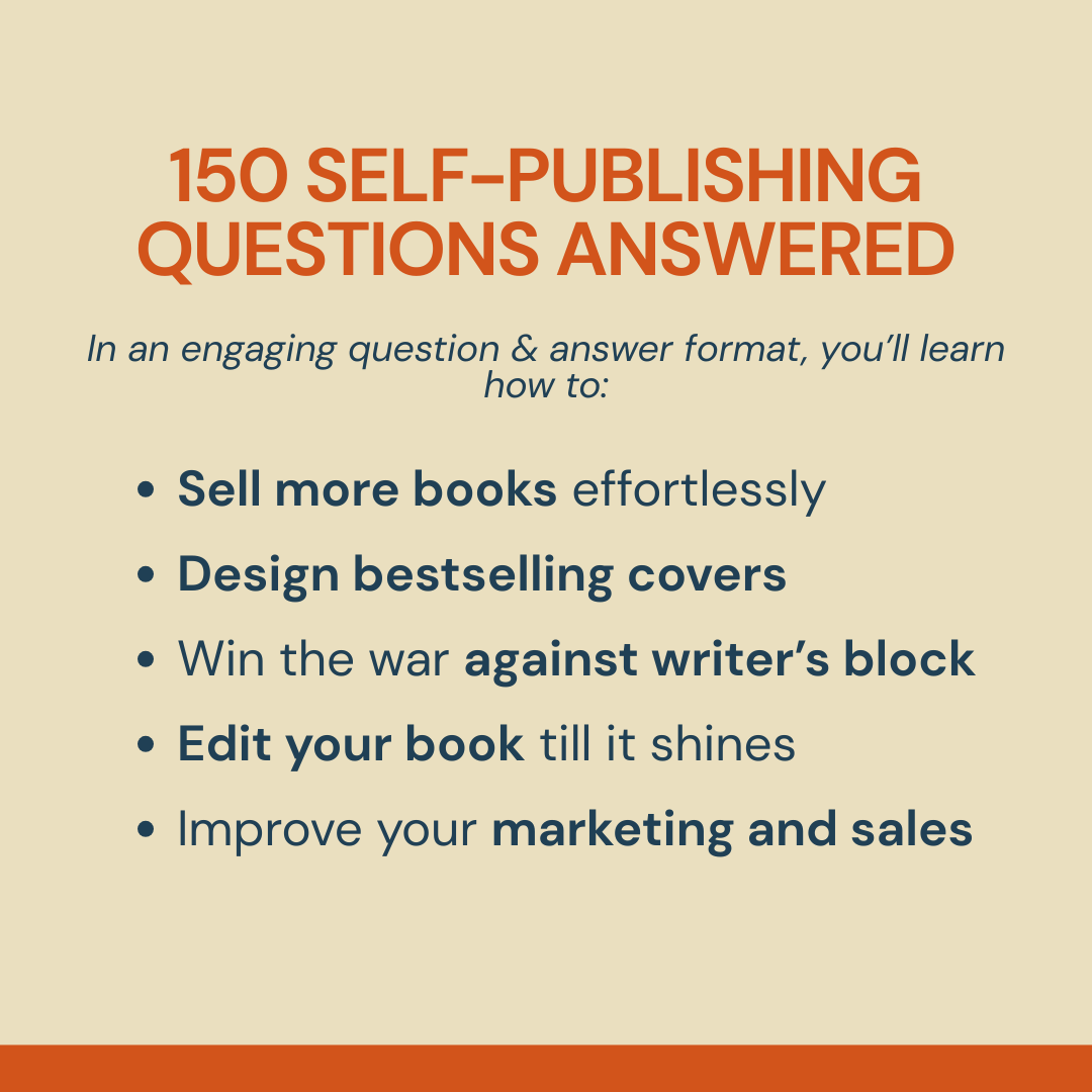 150 Self-Publishing Questions Answered